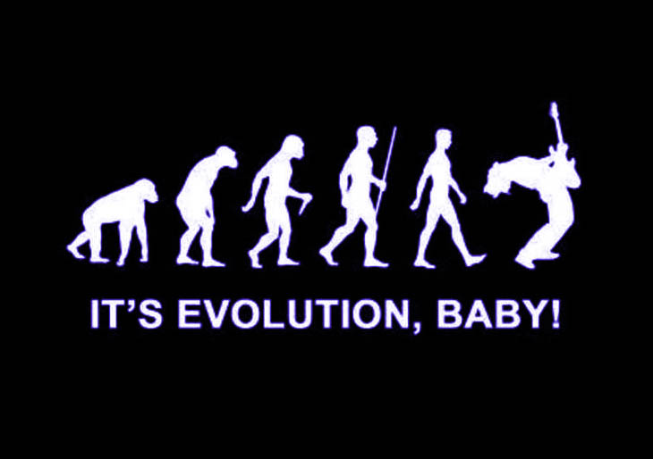 It´s Evolution Baby